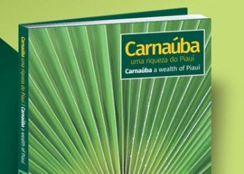 Wellington  participa de lançamento de livro sobre a Carnaúba, árvore-símbolo do Piauí